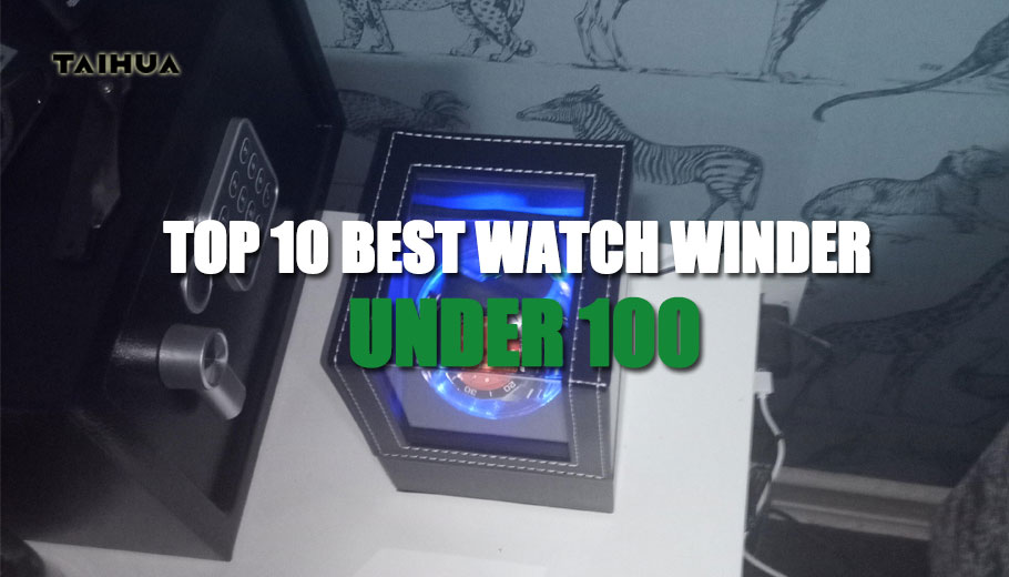 Best Watch Winder Under 100